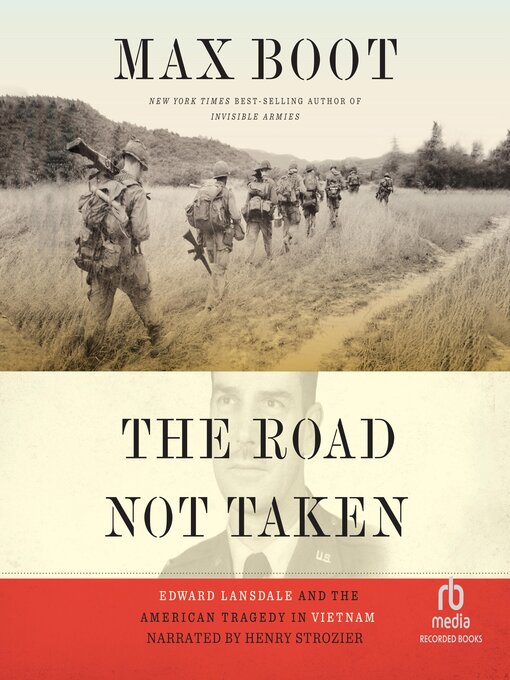 Title details for The Road Not Taken by Max Boot - Available